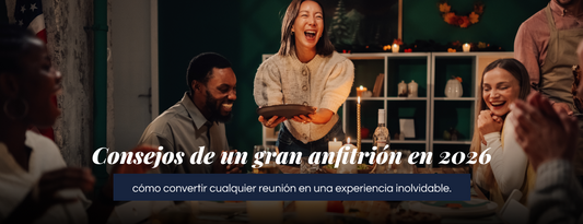 Consejos de un gran anfitrión en 2026: cómo convertir cualquier reunión en una experiencia inolvidable