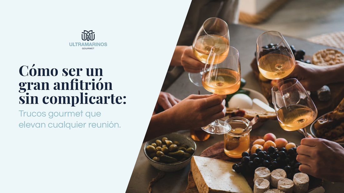 Cómo ser un gran anfitrión sin complicarte: trucos gourmet que elevan cualquier reunión